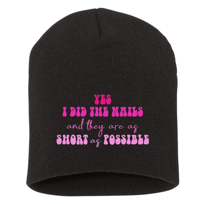 Yes I Did The Nails And They Are As Short As Possible Quote Short Acrylic Beanie