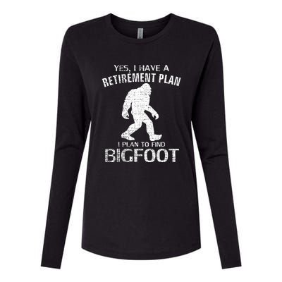 Yes I Do Have A Retirement Plan Bigfoot Funny Womens Cotton Relaxed Long Sleeve T-Shirt