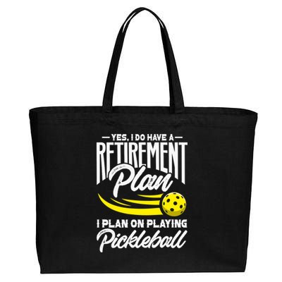 Yes I Do Have A Retirement Plan Pickleball Player Retired Cotton Canvas Jumbo Tote