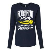 Yes I Do Have A Retirement Plan Pickleball Player Retired Womens Cotton Relaxed Long Sleeve T-Shirt