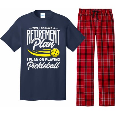 Yes I Do Have A Retirement Plan Pickleball Player Retired Pajama Set