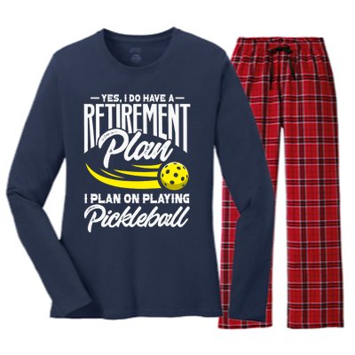 Yes I Do Have A Retirement Plan Pickleball Player Retired Women's Long Sleeve Flannel Pajama Set 