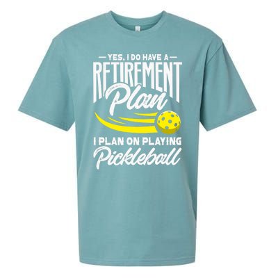 Yes I Do Have A Retirement Plan Pickleball Player Retired Sueded Cloud Jersey T-Shirt