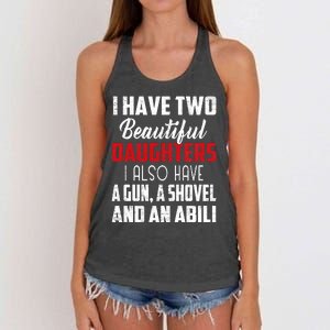 Yes I Do Have A Beautiful Daughter I Also Have A Gun A Shovel And An Alibi Women's Knotted Racerback Tank