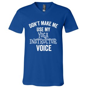 Yoga Instructor Funny Gift Voice Fitness Coach Stretch Cool Gift V-Neck T-Shirt