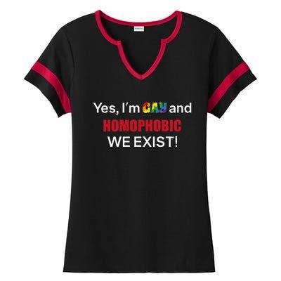 Yes I’m Gay And Homophobic We Exist LGBT Apparel Ladies Halftime Notch Neck Tee