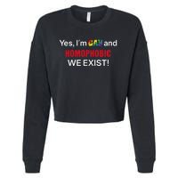 Yes I’m Gay And Homophobic We Exist LGBT Apparel Cropped Pullover Crew