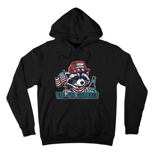 Yep IM Garbage Funny Political Raccoon Hoodie