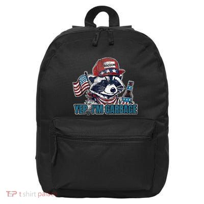 Yep IM Garbage Funny Political Raccoon 16 in Basic Backpack