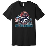 Yep IM Garbage Funny Political Raccoon Premium T-Shirt