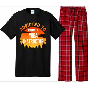 Yoga Instructor Gift Addicted To Yoga Instructor Funny Gift Pajama Set