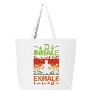 Yoga Inhale Good Shit Exhale Bullshit Meditation Weed Stoner 25L Jumbo Tote