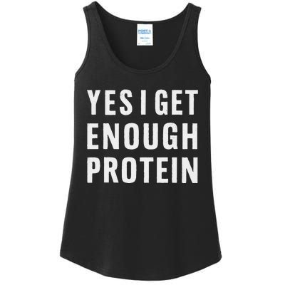 Yes I Get Enough Protein Funny Bodybuilder Muscle Building Ladies Essential Tank