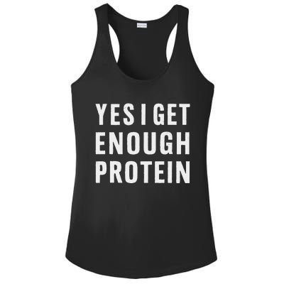 Yes I Get Enough Protein Funny Bodybuilder Muscle Building Ladies PosiCharge Competitor Racerback Tank