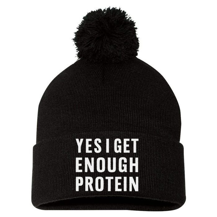 Yes I Get Enough Protein Funny Bodybuilder Muscle Building Pom Pom 12in Knit Beanie