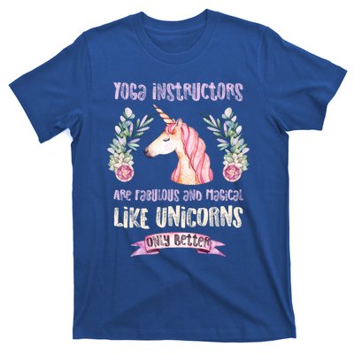 Yoga Instructors Gift Fabulous Magical Unicorn Gift T-Shirt