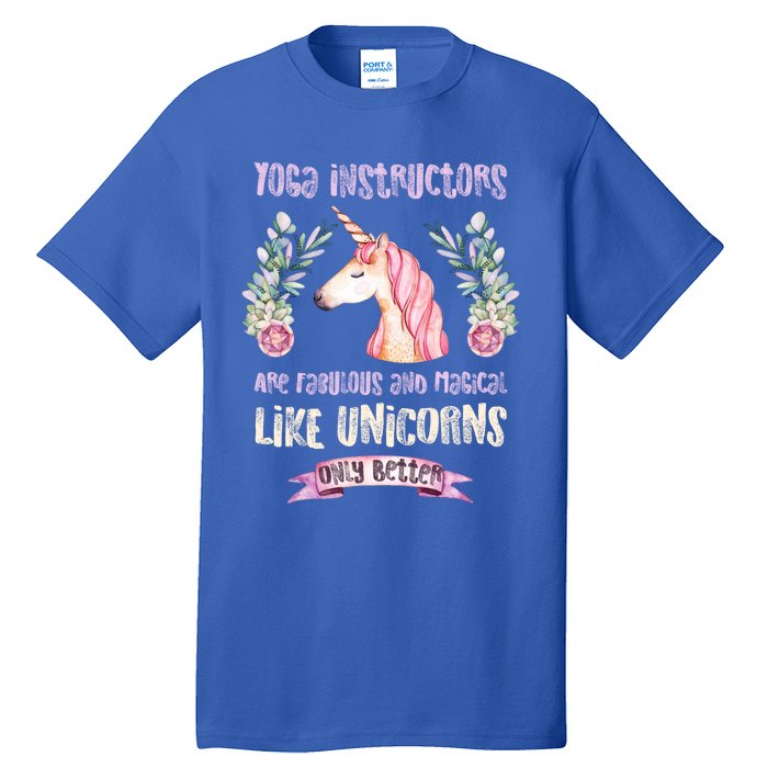 Yoga Instructors Gift Fabulous Magical Unicorn Gift Tall T-Shirt