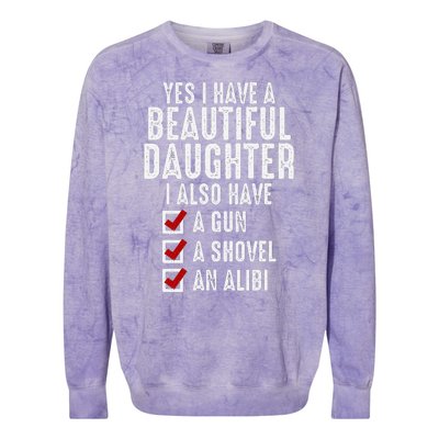 Yes I Have A Beautiful Daughters Sarcastic Dad Gifts Colorblast Crewneck Sweatshirt