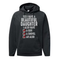 Yes I Have A Beautiful Daughters Sarcastic Dad Gifts Performance Fleece Hoodie