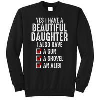 Yes I Have A Beautiful Daughters Sarcastic Dad Gifts Sweatshirt