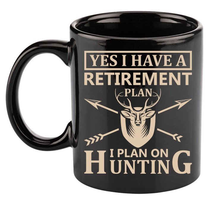 Yes I Have A Retirement Plan I Plan On Hunting 11oz C Handle Ceramic Mug