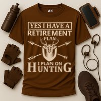 Yes I Have A Retirement Plan I Plan On Hunting Cooling Performance Crew T-Shirt