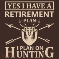 Yes I Have A Retirement Plan I Plan On Hunting Cooling Performance Long Sleeve Crew