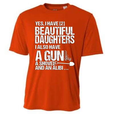 Yes I Have 2 Beautiful Daughters Father Dad Sarcastic Jokes Gift Cooling Performance Crew T-Shirt