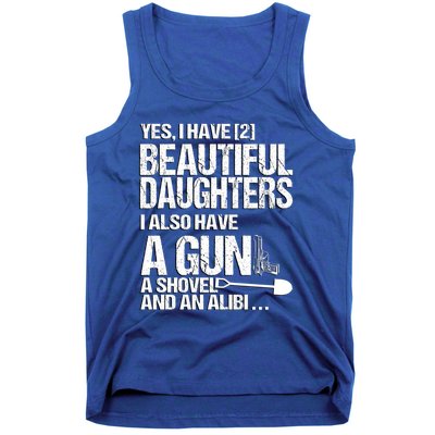 Yes I Have 2 Beautiful Daughters Father Dad Sarcastic Jokes Gift Tank Top