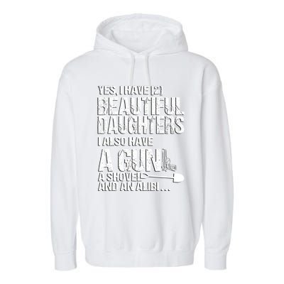 Yes I Have 2 Beautiful Daughters Father Dad Sarcastic Jokes Gift Garment-Dyed Fleece Hoodie