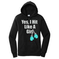 Yes I Hit Like A Funny Boxing Match Sports Gift Women's Pullover Hoodie