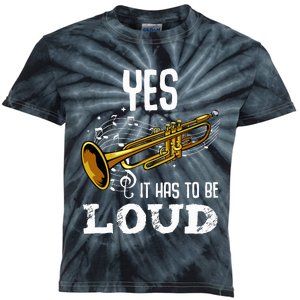 Yes It Has To Be That Loud Trumpeter Trumpet Brass Musician Kids Tie-Dye T-Shirt