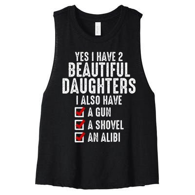 Yes I Have 2 Beautiful Daughters Sarcastic Dad Gifts Women's Racerback Cropped Tank