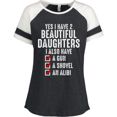 Yes I Have 2 Beautiful Daughters Sarcastic Dad Gifts Enza Ladies Jersey Colorblock Tee