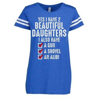 Yes I Have 2 Beautiful Daughters Sarcastic Dad Gifts Enza Ladies Jersey Football T-Shirt