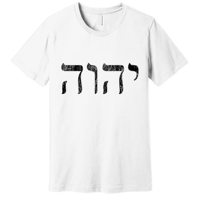 Yhwh In Hebrew Meaning Tetragrammaton God Yahweh Faith Based Premium T-Shirt