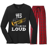 Yes It Has To Be That Loud Trumpeter Trumpet Brass Musician Women's Long Sleeve Flannel Pajama Set 