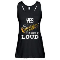 Yes It Has To Be That Loud Trumpeter Trumpet Brass Musician Ladies Essential Flowy Tank