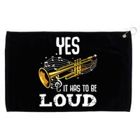 Yes It Has To Be That Loud Trumpeter Trumpet Brass Musician Grommeted Golf Towel