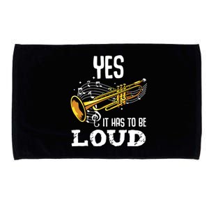 Yes It Has To Be That Loud Trumpeter Trumpet Brass Musician Microfiber Hand Towel