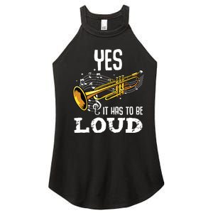 Yes It Has To Be That Loud Trumpeter Trumpet Brass Musician Women's Perfect Tri Rocker Tank