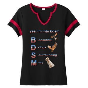 Yea I'm Into Bdsm (Beautiful Dogs Surrounding Me) Ladies Halftime Notch Neck Tee