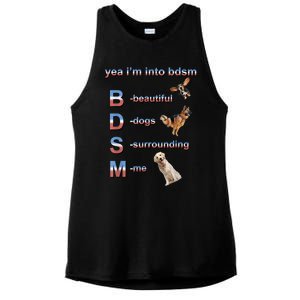 Yea I'm Into Bdsm (Beautiful Dogs Surrounding Me) Ladies PosiCharge Tri-Blend Wicking Tank