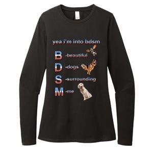 Yea I'm Into Bdsm (Beautiful Dogs Surrounding Me) Womens CVC Long Sleeve Shirt