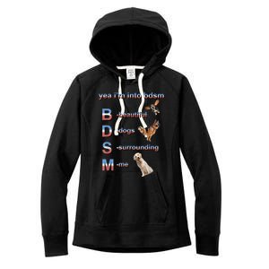 Yea I'm Into Bdsm (Beautiful Dogs Surrounding Me) Women's Fleece Hoodie