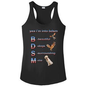 Yea I'm Into Bdsm (Beautiful Dogs Surrounding Me) Ladies PosiCharge Competitor Racerback Tank