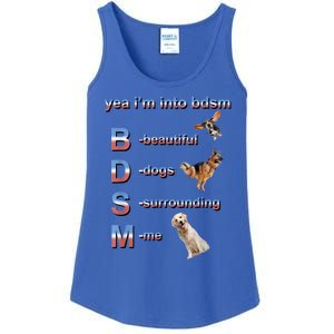 Yea I'm Into Bdsm (Beautiful Dogs Surrounding Me) Ladies Essential Tank