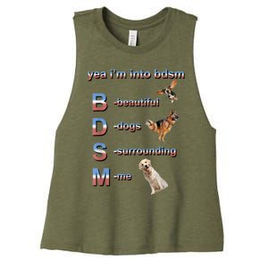 Yea I'm Into Bdsm (Beautiful Dogs Surrounding Me) Women's Racerback Cropped Tank