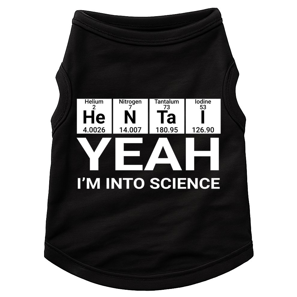 Yeah I'm Into Science Hentai Lover Meaningful Gift Doggie Tank
