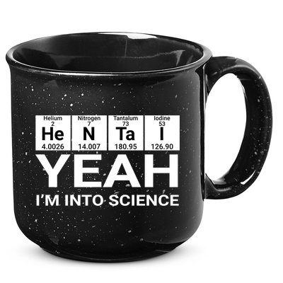 Yeah I'm Into Science Hentai Lover Meaningful Gift 15oz Campfire Ceramic Mug